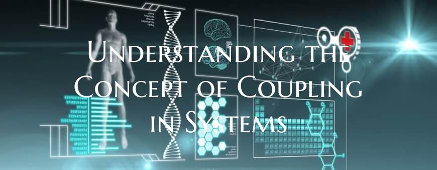 Understanding the Concept of Coupling in Systems