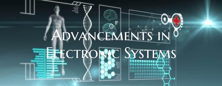 Advancements in Electronic Systems